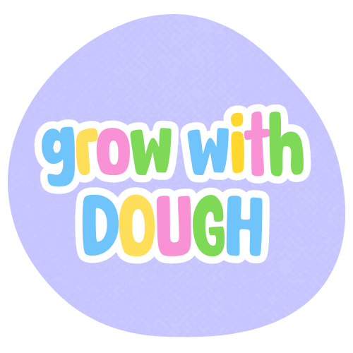 Grow With Dough!